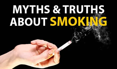 myths and truths  सिगरेट से जुड़ल 6 गो बड़ मिथ बा  लोग ओकरे के मानेला सच  जानी कि डॉक्टर का कहले 